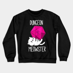 Dungeon Meowster Funny Nerdy Cat D20 Dice RPG Gamer Crewneck Sweatshirt